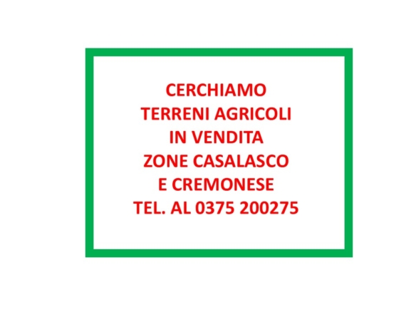 Cerchiamo terreni agricoli in vendita